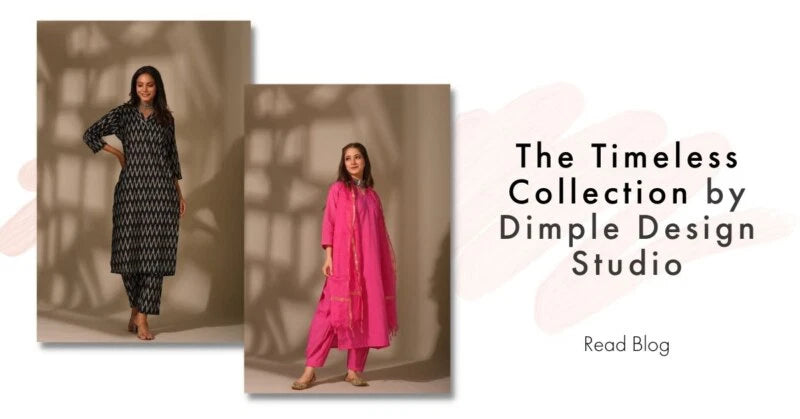 The Timeless Collection by Dimple Design Studio – DIMPLE DESIGN STUDIO