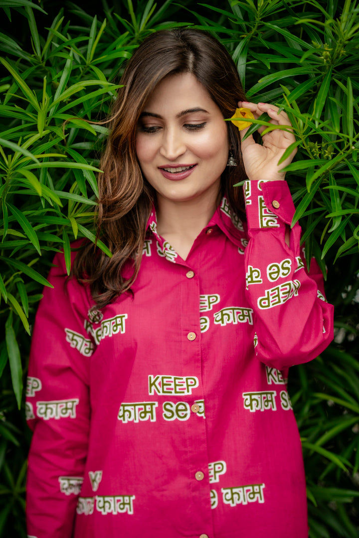 Magenta "keep kaam se kaam" cotton shirt