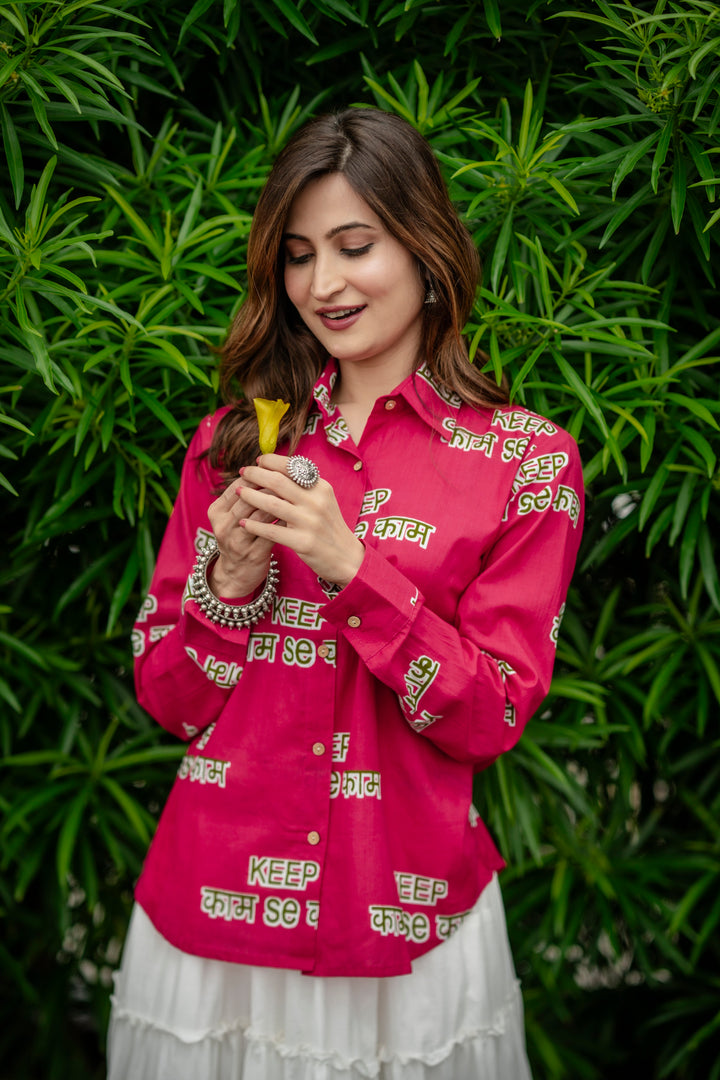 Magenta "keep kaam se kaam" cotton shirt