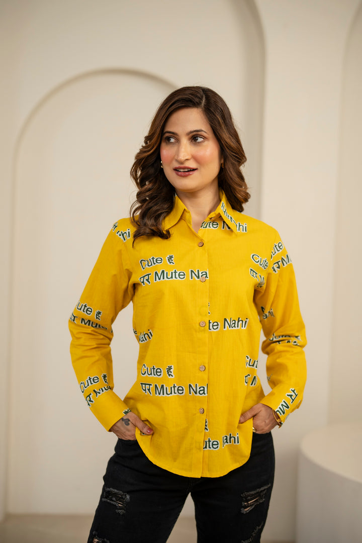 Yellow "cute hu par mute nahi" cotton shirt