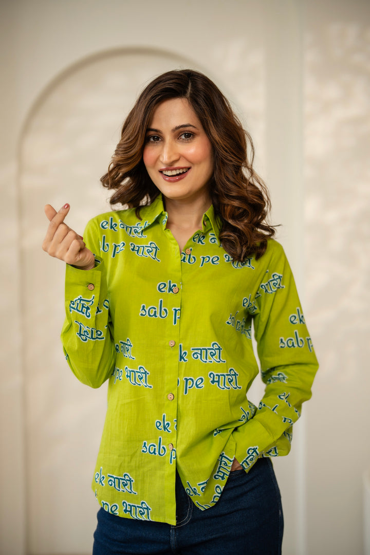 Green "ek naari sab pe bhaari" cotton shirt