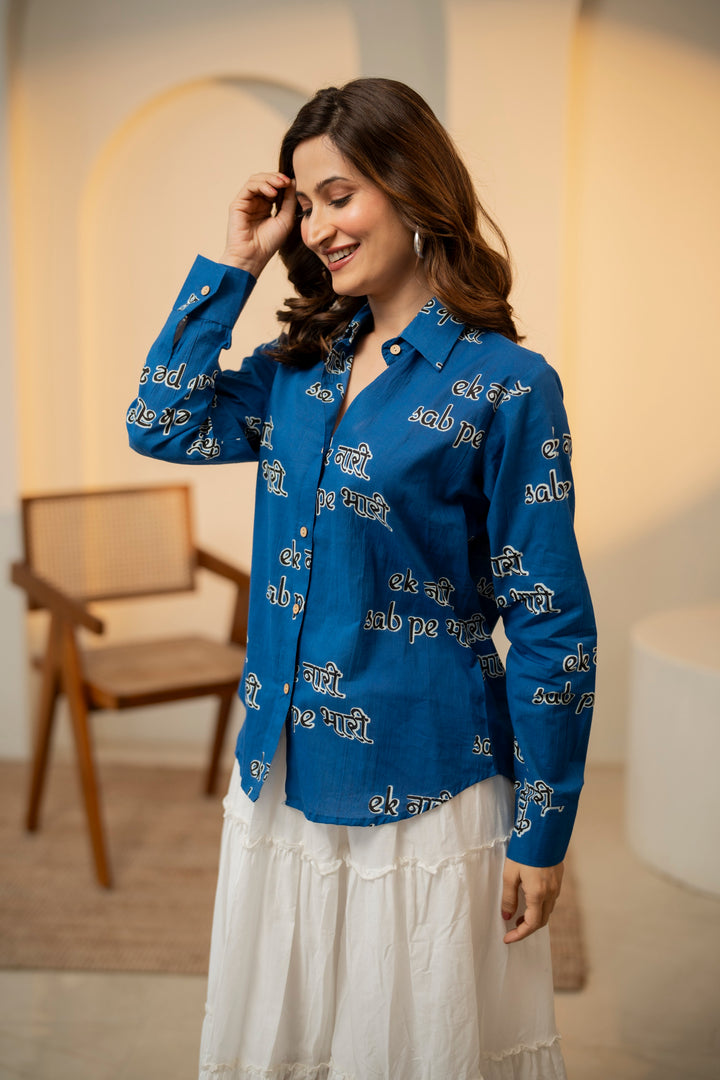 Blue "ek naari sab pe bhaari" cotton shirt