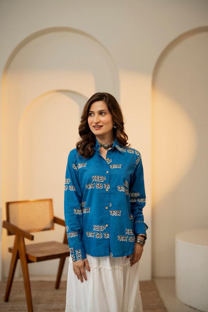 Blue "keep kaam se kaam" cotton shirt