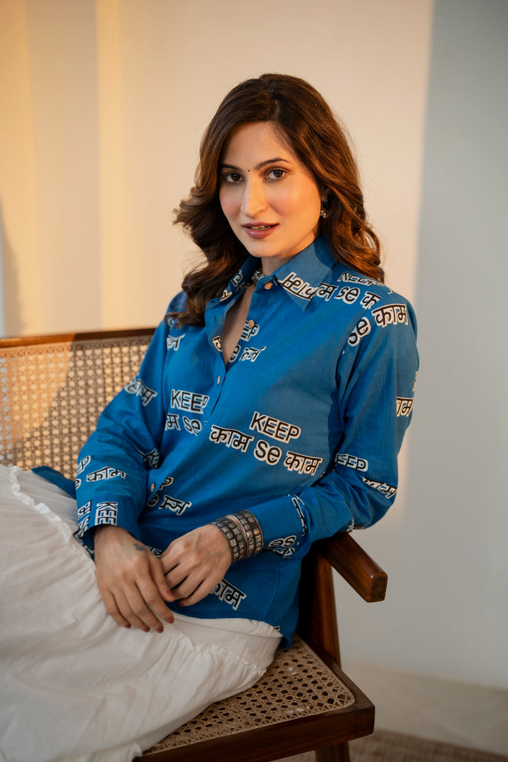 Blue "keep kaam se kaam" cotton shirt