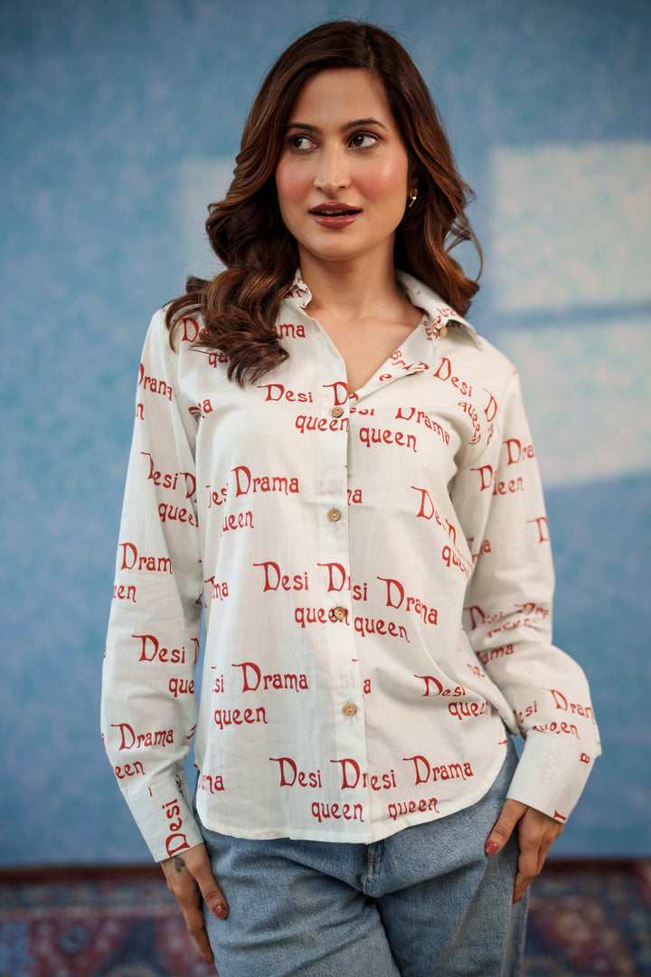 White "desi drama queen" cotton shirt
