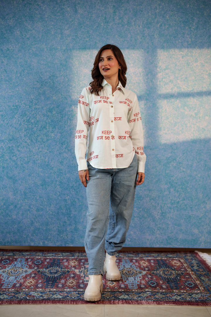 White "keep kaam se kaam" cotton shirt
