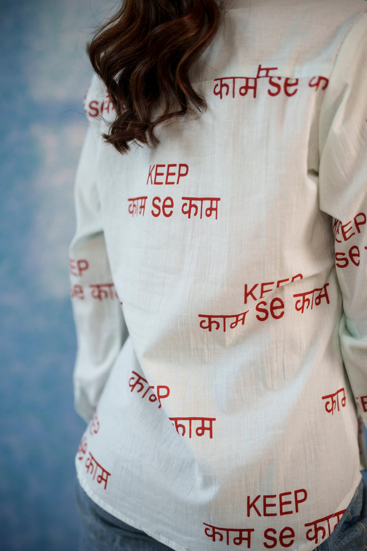 White "keep kaam se kaam" cotton shirt